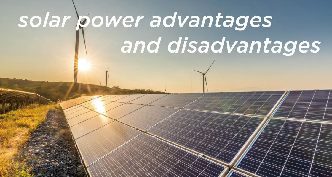 solar power advantages and disadvantages